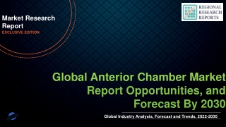 Global Anterior Chamber Market is expected to grow at a CAGR of 4.80% from 2022 to 2030