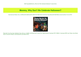 BEST [epub]$$ Mommy  Why Don't We Celebrate Halloween {read online}