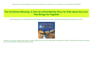 [read ebook] The Christmas Blessing A One-of-a-Kind Nativity Story for Kids about the Love That Brings Us Together [PDF