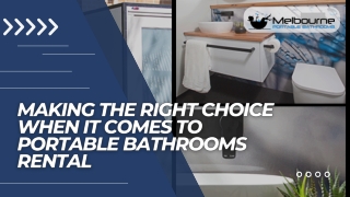 Making The Right Choice When It Comes To Portable Bathrooms Rental