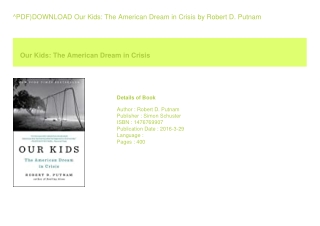 ^PDF)DOWNLOAD Our Kids The American Dream in Crisis  by Robert D. Putnam