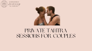 Private Tantra Sessions for Couples - Chantelle’s Offerings