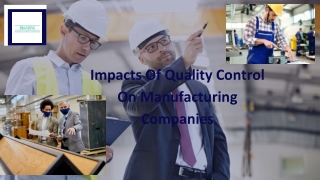 Advantages Of Implementing Product Quality Control In Manufacturing