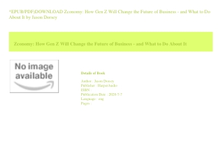 *EPUB/PDF)DOWNLOAD Zconomy How Gen Z Will Change the Future of Business - an