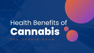 Health Benefits of Cannabis You Should Know