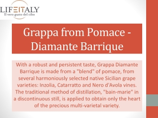 Grappa from Pomace - Diamante Barrique