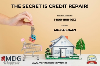 THE SECRET IS CREDIT REPAIR! - Mortgage Delivery Guy