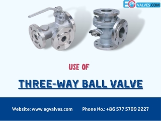 Use of Three-Way Ball Valve