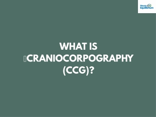 What is Craniocorpography (CCG)?