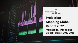 Projection Mapping Market 2022 - CAGR Status, Major Players, Forecasts 2031