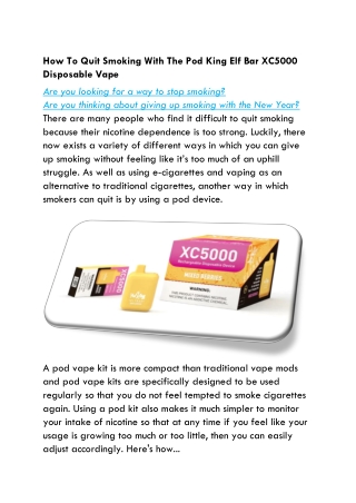 How To Quit Smoking With The Pod King Elf Bar XC5000  Disposable Vape