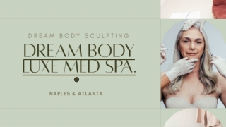 Dream Body Luxe Med Spa | Dream Body Sculpting