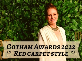 Red carpet style at Gotham Awards 2022