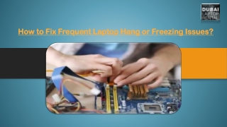How to Fix Frequent Laptop Hang or Freezing Issues?