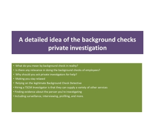 A detailed idea of the background checks private investigation