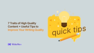 7 Traits of High Quality Content Useful Tips to Improve Your Writing