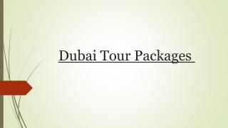 Get a Wide Range of Options to Create the Ideal Dubai Tour