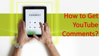 How to get YouTube comments?