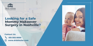 Looking for a Safe Mommy Makeover Surgery in Nashville