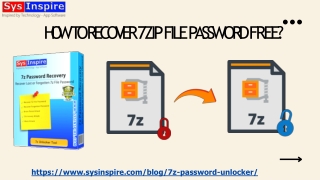 How to Recover 7zip file password Free?