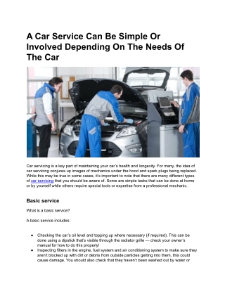 A Car Service Can Be Simple Or Involved Depending On The Needs Of The Car