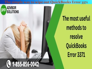 The simple way to wipe out QuickBooks Error 3371