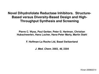 Novel Dihydrofolate Reductase Inhibitors. Structure-Based versus Diversity-Based Design and High-Throughput Synthesis a