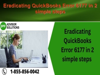 Eradicating QuickBooks Error 6177 in 2 simple steps