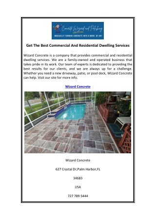 Get The Best Commercial And Residential Dwelling Services