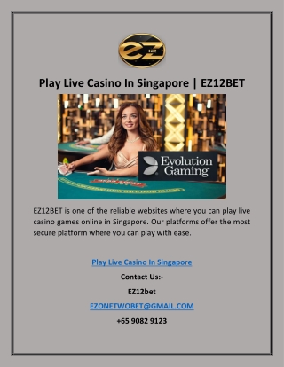 Play Live Casino In Singapore | EZ12BET