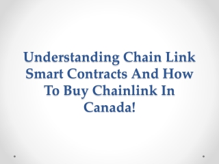 Understanding Chain Link Smart Contracts And How To Buy Chainlink In Canada!