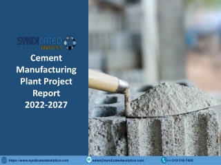 Cement Manufacturing Plant PDF 2022-2027 Syndicated Analytics