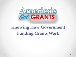 Knowing How Government Funding Grants Work