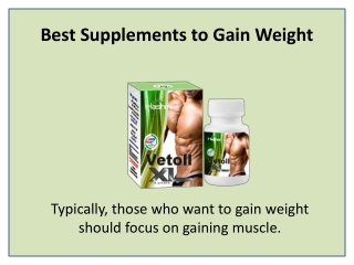 Gain Mass for Men and Women with Vetoll XL Capsules