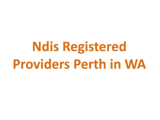 Ndis Registered Providers Perth in WA