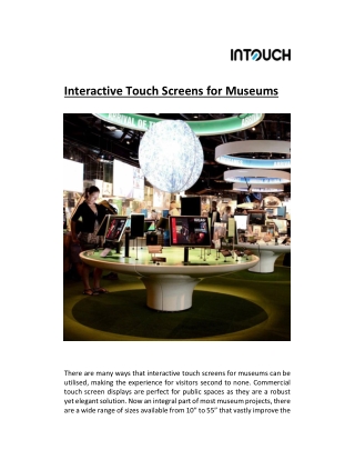 Interactive Touch Screens for Museums