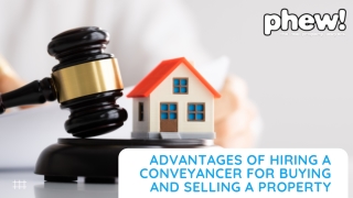 Advantages of hiring a conveyancer for buying and selling a property