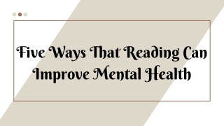 Five Ways That Reading Can Improve Mental Health