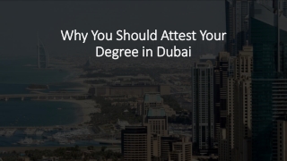 Why you should attest your degree in Dubai