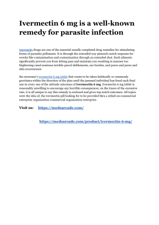 Ivermectin 6 mg is a well-known remedy for parasite infection