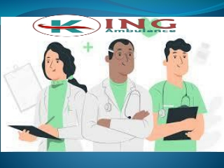 Pick up  King Ambulance Service in Karol Bagh,Delhi   – Holistic  Care to the Patients