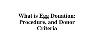 What is Egg Donation: Procedure, and Donor Criteria