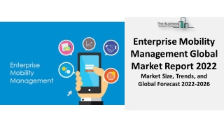 Enterprise Mobility Management Market By Top Company Analysis And Forecast 2031