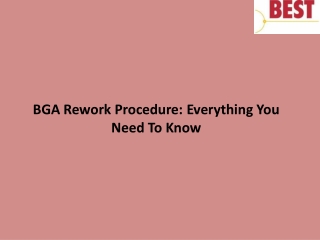 BGA Rework Procedure Everything You Need To Know