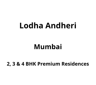 Lodha Andheri Mumbai | E-Brochure