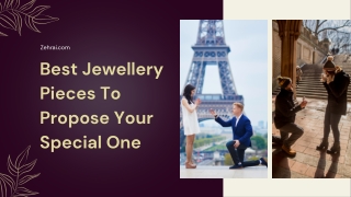 Best Jewellery Pieces To Propose Your Special One