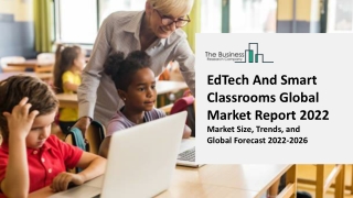 Global EdTech and Smart Classroom Market By Component, By Deployment Type, By Technology, By End User,By Region and Fore