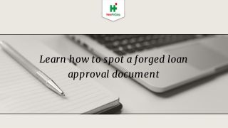 Learn how to spot a forged loan approval document