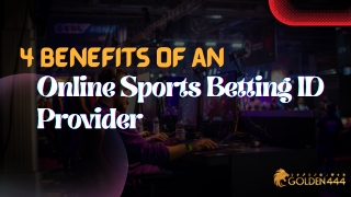 4 Benefits of an Online Sports Betting ID Provider - Golden444