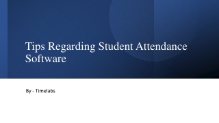 Tips Regarding Student Attendance Software 